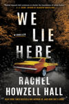 Picture of We Lie Here: A Thriller