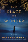 Picture of This Place of Wonder: A Novel