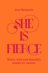 Picture of She is Fierce: Brave, Bold  and Beautiful Poems by Women