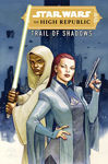 Picture of Star Wars: The High Republic - Trail Of Shadows