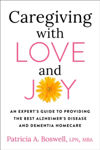 Picture of Caregiving With Love And Joy: An Expert's Guide to Providing the Best Alzheimer's Disease and Dementia Home Care