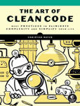 Picture of The Art Of Clean Code: Best Practices to Eliminate Complexity and Simplify Your Life