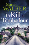 Picture of To Kill a Troubadour