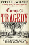 Picture of Europe's Tragedy: A New History of the Thirty Years War