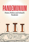 Picture of Pandemonium Power, Politics and Ireland's Pandemic