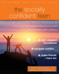 Picture of The Socially Confident Teen: An Attachment Theory Workbook to Help You Feel Good About Yourself and Connect with Others