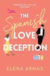 Picture of The Spanish Love Deception: TikTok made me buy it! The Goodreads Choice Awards Debut of the Year