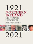 Picture of Northern Ireland 1921-2021: Centenary Historical Perspectives