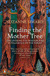 Picture of Finding the Mother Tree: Uncovering the Wisdom and Intelligence of the Forest