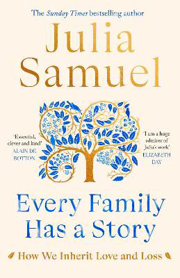 Picture of Every Family Has A Story: How we inherit love and loss
