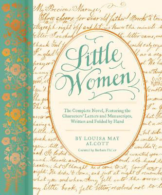 Picture of Little Women: The Complete Novel, Featuring the Characters' Letters and Manuscripts, Written and Folded by Hand