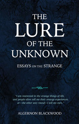 Picture of The Lure of the Unknown : Essays on the Strange
