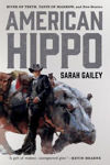Picture of American Hippo: River of Teeth, Taste of Marrow, and New Stories