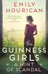 Picture of The Guinness Girls – A Hint of Scandal : A truly captivating and page-turning story of the famous society girls