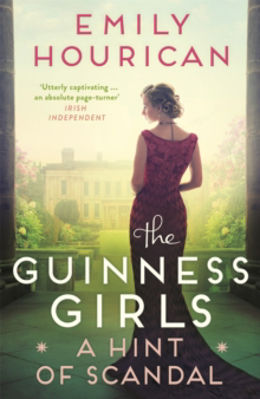 Picture of The Guinness Girls – A Hint of Scandal : A truly captivating and page-turning story of the famous society girls