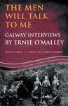 Picture of The Men Will Talk To Me: Galway Interviews By Ernie O'malley