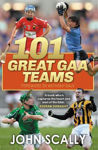 Picture of 100 Great GAA Teams