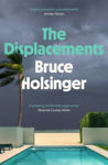 Picture of The Displacements : When a storm threatens to destroy everything, where do you run?