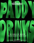 Picture of Paddy Drinks: The World of Modern Irish Whiskey Cocktails