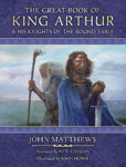 Picture of The Great Book of King Arthur and His Knights of the Round Table: A New Morte D'Arthur