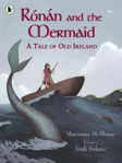 Picture of Ronan and the Mermaid: A Tale of Old Ireland