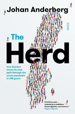Picture of The Herd: how Sweden chose its own path through the worst pandemic in 100 years