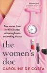 Picture of The Women's Doc: True stories from my five decades delivering babies and making history