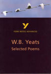 Picture of Selected Poems of W B Yeats: York Notes Advanced: everything you need to catch up, study and prepare for 2021 assessments and 2022 exams