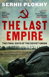 Picture of The Last Empire: The Final Days of the Soviet Union