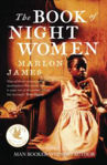 Picture of The Book of Night Women: From the Man Booker prize-winning author of A Brief History of Seven Killings