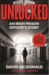 Picture of Unlocked - An Irish Prison Officer’s Story