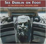 Picture of See Dublin on Foot: An Architectural Walking Guide