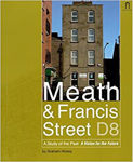 Picture of Meath And Francis Street D8 : A Study of the Past, A Vision of the Future