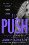 Picture of The Push: The Richard & Judy Book Club Choice & Sunday Times Bestseller With a Shocking Twist