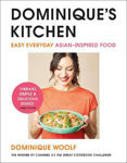 Picture of Dominique's Kitchen: Winner of Channel 4's The Great Cookbook Challenge