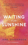 Picture of Waiting for Sunshine : The beautiful and thought-provoking new novel from the bestselling author of Mix Tape