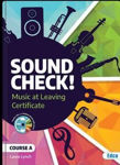 Picture of Sound Check ! Music at Leaving Certificate Course A (Incl. free Ebook)