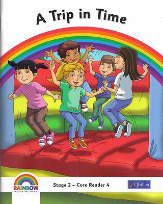 Picture of Rainbow - Core Reader 4 - A Trip In Time - 2nd Class