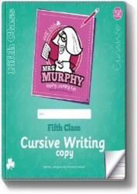 Picture of Mrs Murphy Copy Cursive Writing Fifth Class