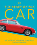 Picture of The Story of the Car: The Definitive History of Automobiles