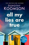 Picture of All My Lies Are True: Lies, obsession, murder. Will the truth set anyone free?