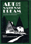 Picture of Art and the National Dream: Search for Vernacular Expression in Turn-of-the-century Design (Art & Architecture)