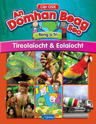 Picture of An Domhan Beag Seo 3rd Class - Tíreolaíocht & Eolaíocht