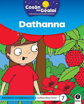 Picture of COSAN NA GEALAI Dathanna: Senior Infants Fiction Reader 7