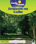 Picture of COSAN NA GEALAI Draiocht na Coille: 1st Class Non-Fiction Reader 7