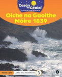 Picture of COSAN NA GEALAI Oiche na Gaoithe Moire 1839: 2nd Class Non-Fiction Reader 3