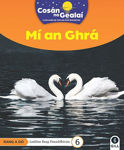 Picture of COSAN NA GEALAI Mi an Ghra: 2nd Class Non-Fiction Reader 6