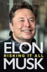 Picture of Elon Musk: Risking It All