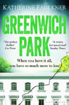 Picture of Greenwich Park: A twisty, compulsive debut thriller about friendships, lies and the secrets we keep to protect ourselves