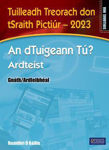 Picture of Tuilleadh Treorach Don Tsraith Pictiur - 2023 Andtuigeann Tu Gnath / Ardleibheal  Leaving Certificate